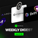 Syndicate Weekly Digest: Arcium TGE Goes Live, Drift Opens DFX Recovery Claim, and Startale Stacks STAR Points